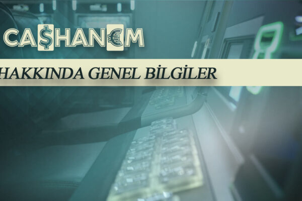 cashanem hakkinda genel bilgiler