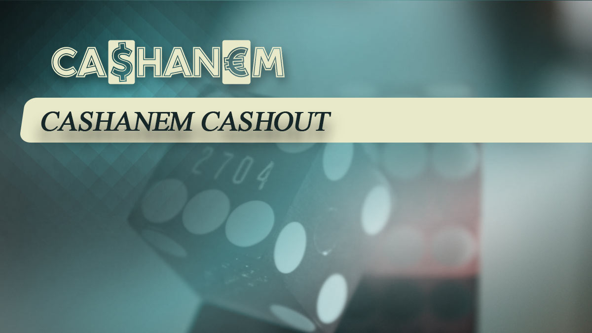 cashanem cashout