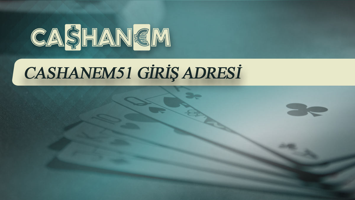 cashanem51 giris adresi