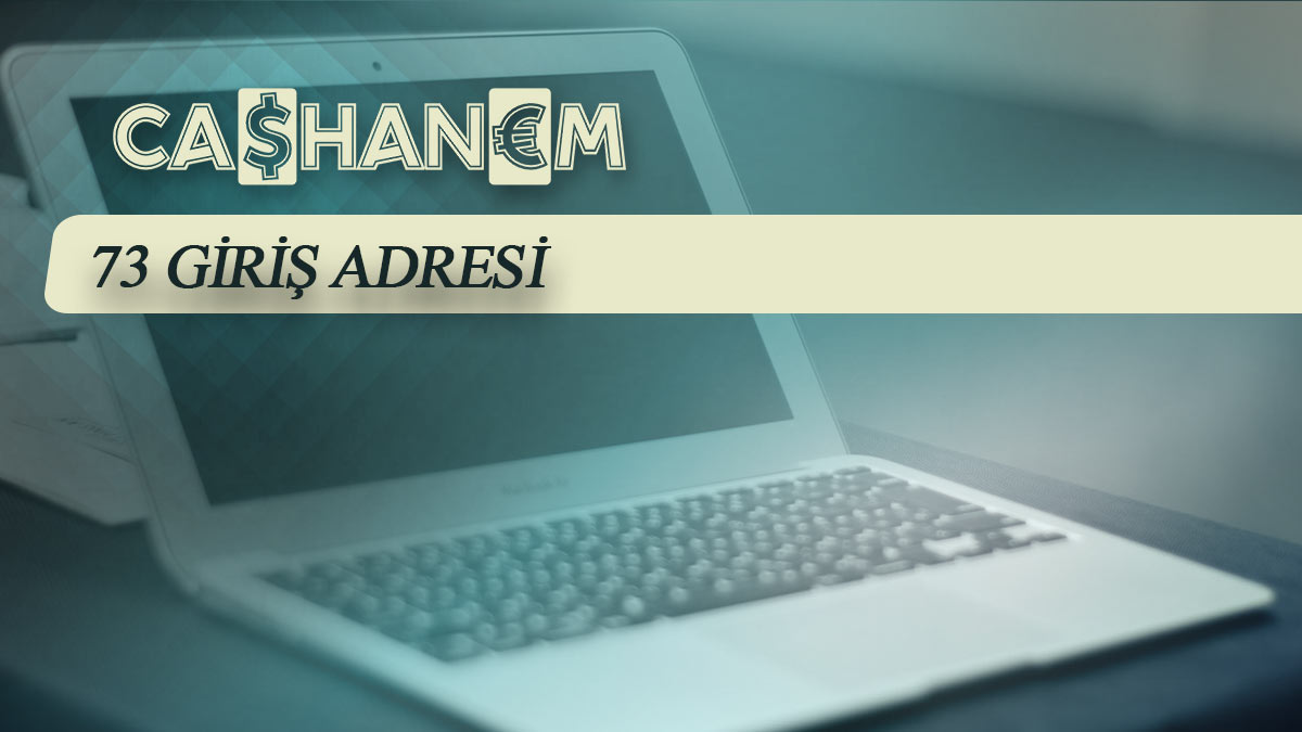 cashanem73 giris adresi